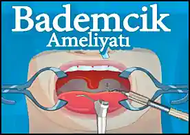 Bademcik Ameliyatı