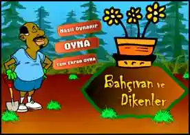 Bahçıvan ve Dikenler