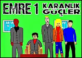 Emre 1 Karanlık Güçler