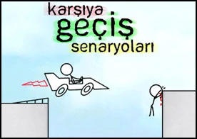 Karşıya Geçiş Senaryoları