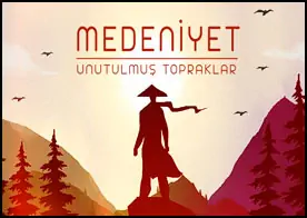 Medeniyet Unutulmuş Topraklar