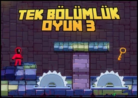 Tek Bölümlük Oyun 3